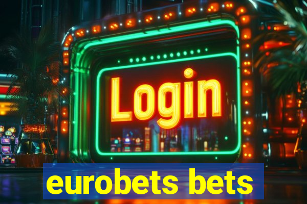 eurobets bets